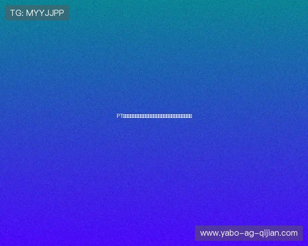 PT游戏老虎机官网优质游戏资源,高清画质带来沉浸式娱乐享受 PT游戏老虎机官网优质游戏资源,高清画质带来沉浸式娱乐享受
